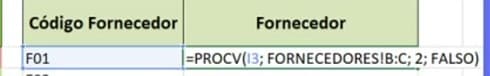 Recorte real do mesmo print: o cabeçalho Código Fornecedor / Fornecedor e a célula com =PROCV(I3; FORNECEDORES!B:C; 2; FALSO)